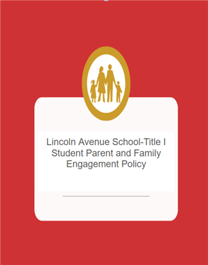  Lincoln Avenue School - Title I School Parent and Family Engagement Policy